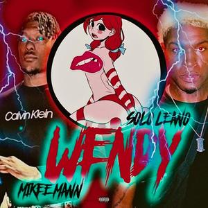 Wendy (feat. Mikemann) (Explicit)