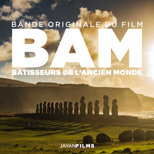 B.A.M. (bande originale du film Bâtisseurs de l'Ancien Monde)