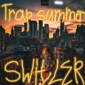 Trap Summer (Explicit)