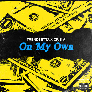 On My Own (Explicit)