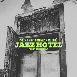 Crezn - Jazz Hotel (Explicit)