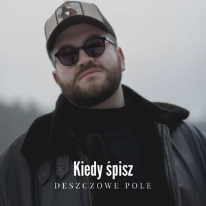 Kiedy śpisz