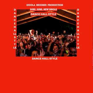 DANCE HALL STYLE