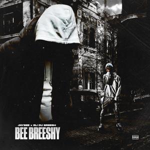 Bee Breeshy (feat. Eli Du Breesh) (Explicit)