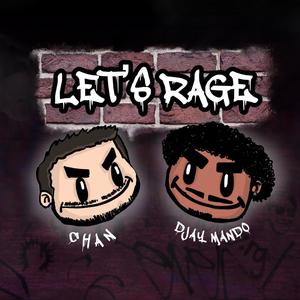 Let's Rage (feat. Djay Mando)