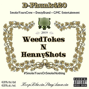 ****Tokes N HennyShots (Explicit)