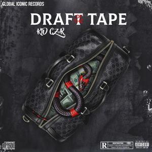 Draft Tape (Explicit)