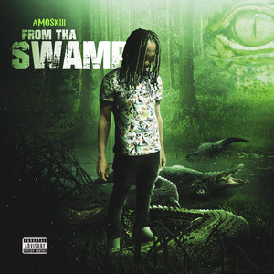 From Tha Swamp (Explicit)