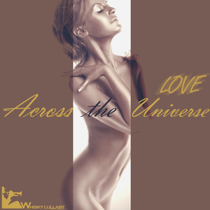 Love: Across the Universe