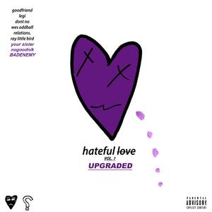 Hateful Love Vol. 1: Upgraded