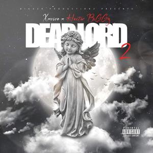 DEAR LORD 2 (feat. Hector Biggz) [Explicit]