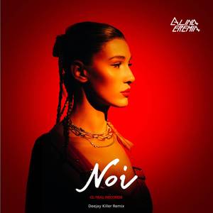 Noi (Deejay Killer Remix)
