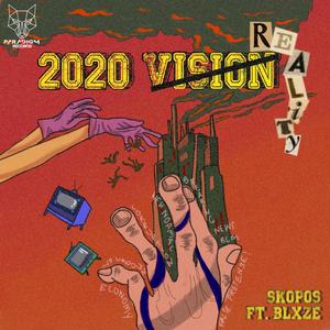 2020 Reality(feat. Blxze) (Explicit)