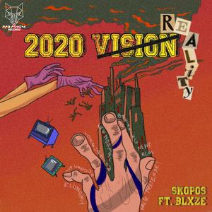 2020 Reality (feat. Blxze) [Explicit]