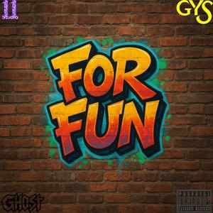 For fun (Explicit)