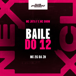 Baile do 12 (Explicit)