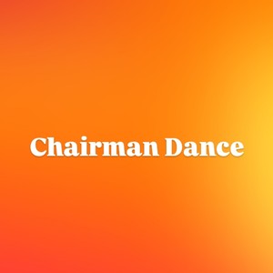 Chairman Dance (Live)