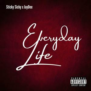 Everyday Life (Explicit)