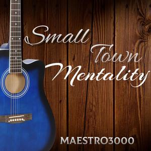 Small Town Mentality (Explicit)