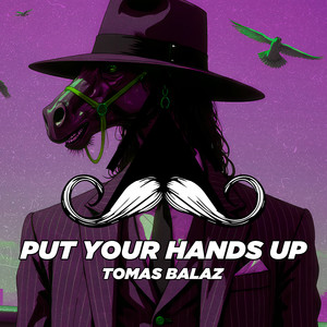 Put Your Hands Up