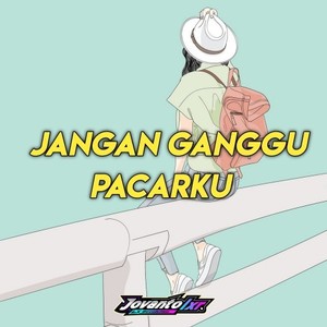 Jangan Ganggu Pacarku (Dansa Portu)
