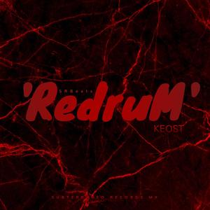 'RedruM' (feat. Keost & SRBeats) [Explicit]