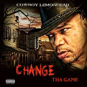 Change Tha Game (Explicit)