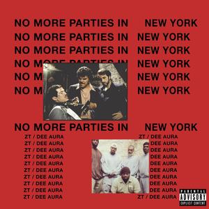 No More Parties In NY (feat. Dee Aura) [Explicit]