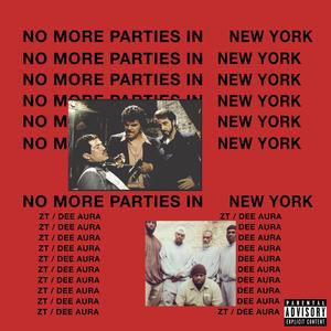 No More Parties In NY (feat. Dee Aura) (Explicit)