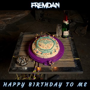 Happy Birthday to Me (Explicit)