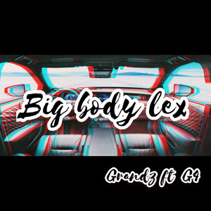 Big Body Lex (Explicit)