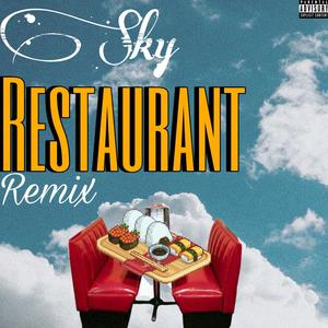 Sky Restaurant Remix (Explicit)