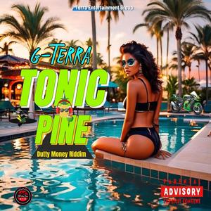 TONIC & PINE (Explicit)