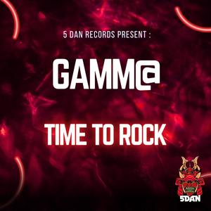Time To Rock (Gamma)