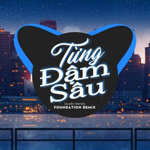 Từng Đậm Sâu (NH4T Remix Ver.3)