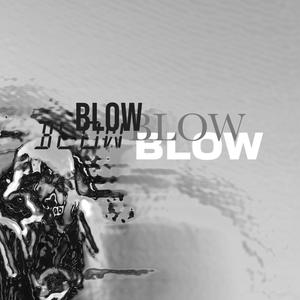 Blow (Explicit)