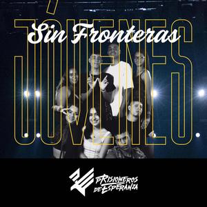 Jóvenes sin Fronteras (feat. Yiigii Clack, Mandy Flow, Yeled son Dan, JS, El Fares, Arias Rap, Viko RM, Lewis, Colunger, Fania, Capi, MR Camilo & El Cairos|Explicit)