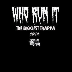 Who Run it (Explicit)