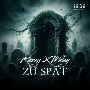 Zu Spät (Explicit)