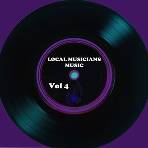 Local Musicians Music, Vol. 4