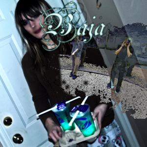 Baja (Explicit)