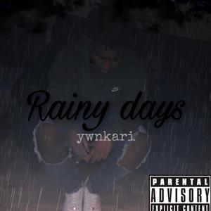 Rainy days (Explicit)