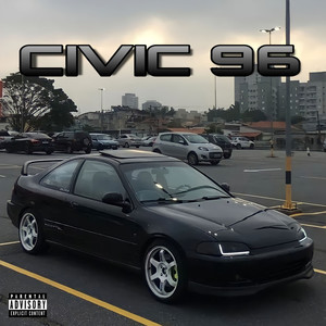 Civic 96 (Explicit)