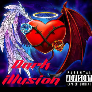 Dark illusions (Explicit)