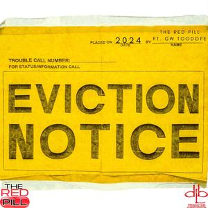 EVICTION NOTICE (feat. GW TOODOPE) [Explicit]