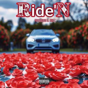 Ride'N (feat. BIKΣ) (Explicit)