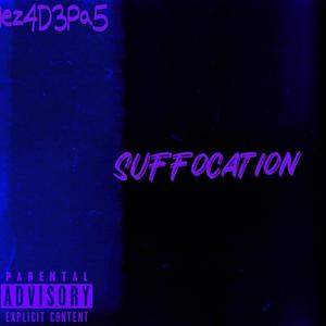 SUFFOCATION (Explicit)