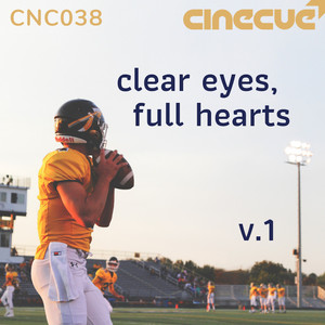 Clear Eyes, Full Hearts, Vol. 1