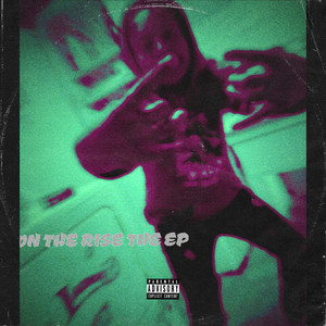 On The Rise (Explicit)