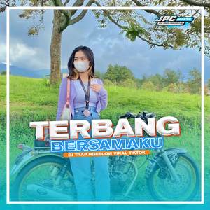 DJ TERBANG BERSAMAKU TRAB NGESLOW